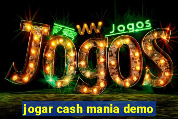 jogar cash mania demo